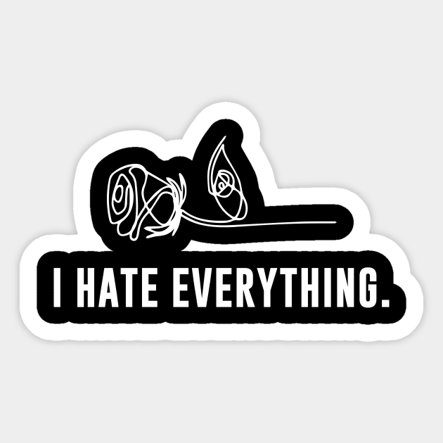 I Hate Everything Sticker by sunima